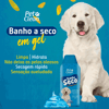 Banho A Seco Gel Pet Clean Para Cães - 300G