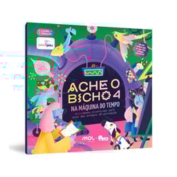 Livro Ache O Bicho 4 Na Máquina Do Tempo - Petz
