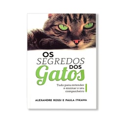 Livro Decorativo Os Segredos Dos Gatos - Alexandre Rossi E Paula Itikawa