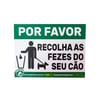 Placa Informativa Pipicão - Recolha Fezes De Cachorro