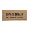 Tapete Vinil Long Sinta-Se Em Casa Kapazi - 1 Unidade